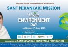 ਸੰਤ ਨਿਰੰਕਾਰੀ ਮਿਸ਼ਨ ਦੁਆਰਾ ਪੂਰੇ ਭਾਰਤ ਵਿੱਚ 15 ਪਹਾੜੀ ਸਟੇਸ਼ਨਾਂ  'ਤੇ 'ਵਿਸ਼ਵ ਵਾਤਾਵਰਣ ਦਿਵਸ ਦਾ ਆਯੋਜਨ ਕੀਤਾ ਜਾਵੇਗਾ